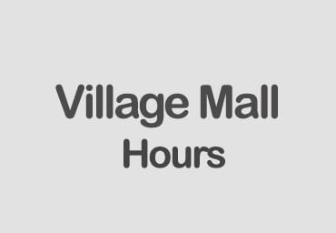 village mall hours