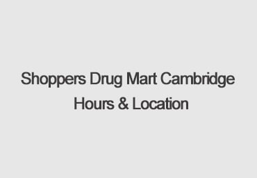 shoppers drug mart cambridge