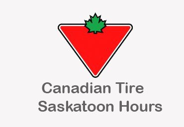 Canadian Tire Saskatoon Hours